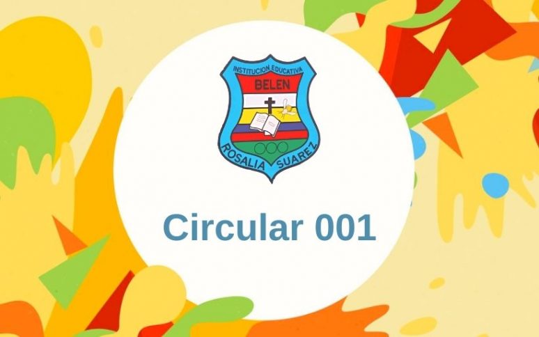 Circular 001 I.E Rosalía Suarez