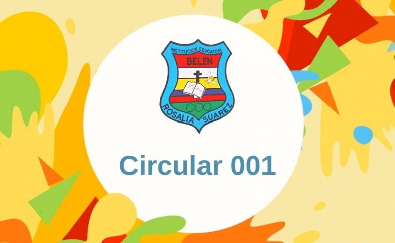 Circular 001 I.E Rosalía Suarez