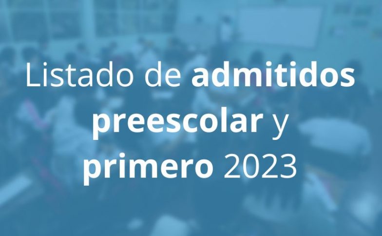 Listado de admitidos preescolar y primero 2023